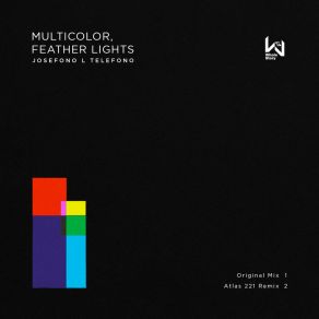 Download track Multicolor, Feather Lights (Atlas 221 Remix) Josefono L TelefonoAtlas 221