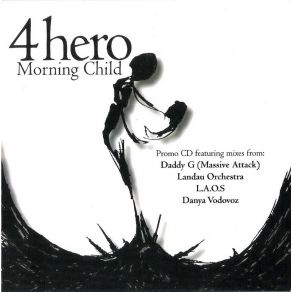 Download track Morning Child (Daddy G Remix Instrumental)  4 Hero