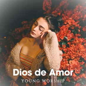 Download track Dios De Amor Young Worship