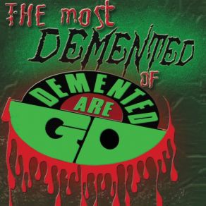 Download track Cripple In The Woods Demented Are Go