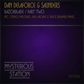 Download track Razorblade (Strings Melodies Remix) Saunders, Dan Delaforce