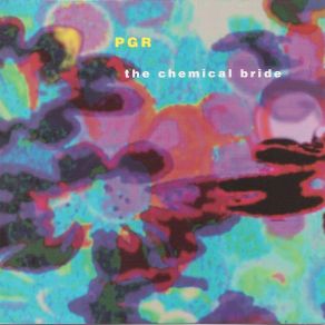 Download track The Chemical Bride PGR