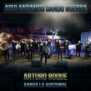 Download track Cuando Yo Quiera Has De Volver Banda La Adicional