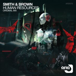 Download track Human Resources (Original Mix) Smith And Brown