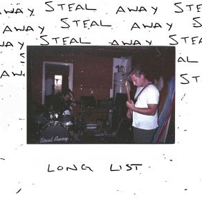 Download track Long List Steal Away