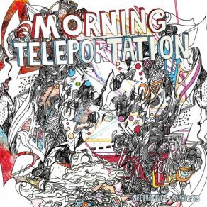 Download track Rise And Fall Morning Teleportation