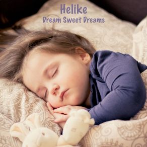 Download track Dream Sweet Dreams Helike