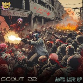 Download track Anti Life Scout 22