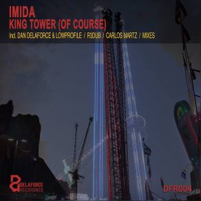 Download track King Tower (Of Course) (Original Mix) Imida