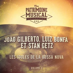 Download track The Girl From Ipanema João Gilberto, Stan Getz