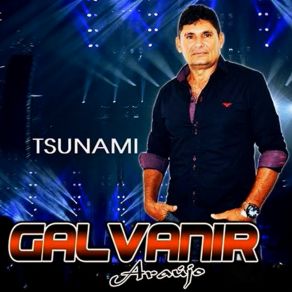 Download track Escândalo De Amor Galvanir Araujo