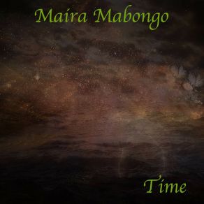 Download track Time (Club Mix) Maira Mabongo