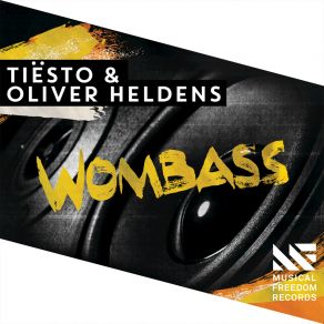 Download track Wombass (Extended Mix) DJ Tiësto, Oliver Heldens