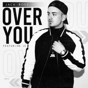 Download track Over You (Callum Knight Disco House Mix) Jack Rose