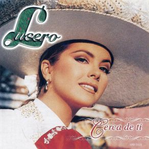 Download track Cerca De Ti Lucero