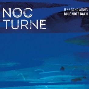 Download track Crafty Jens Schöwings Blue Note Bach