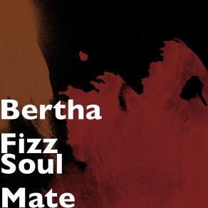 Download track Drive By Bertha Fizz