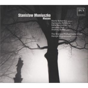 Download track 17. Mass For 4 Voices Chorus Organ No. 5 In B Flat Major -Piotrowin-- 3. Graduale Stanisław Moniuszko