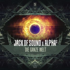 Download track Die Ganze Welt (Extended Mix) Jack Of Sound, Alpha 2