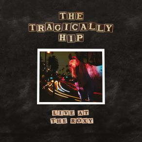 Download track Trickle Down The Tragically Hip