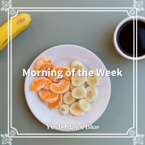 Download track The World's Best Breakfast Yesterday's Blue