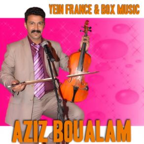 Download track Lbalia O Qalat Chi Aziz Boualam