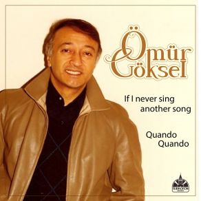 Download track İf I Never Sing Another Song Ömür Göksel