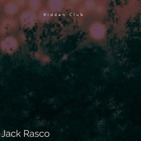 Download track Next Madness Jack Rasco