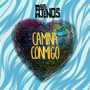 Download track Camina Conmigo Los Ajenos