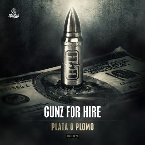 Download track Plata O Plomo (Radio Edit) Gunz For Hire