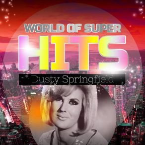 Download track Gotta Travel On Dusty Springfield