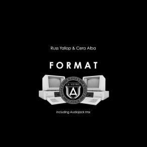 Download track Format (Audiojacks Acid Jam Remix) Russ Yallop, Cera Alba