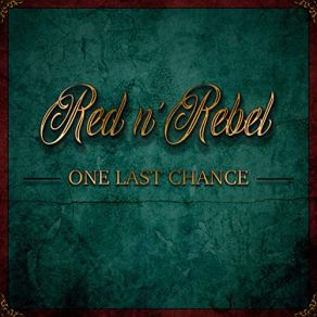 Download track One Last Chance Red N' Rebel