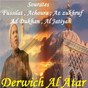 Download track Sourate Fussilat (Hafs Muratal) Derwich Al Atar