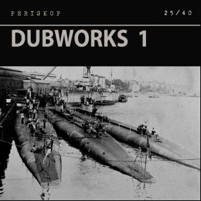 Download track Dubworks 1. II Periskop