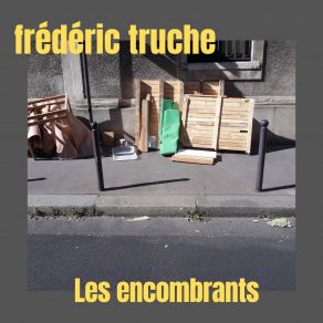 Download track Les Chenilles Frédéric Truche