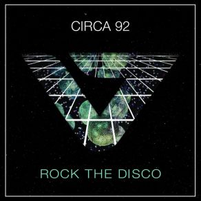 Download track Rock The Disco (Needs No Sleep Remix) Circa 92