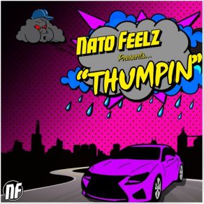 Download track Thumpin Nato Feelz