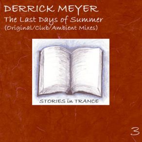 Download track The Last Days Of Summer (Original Mix) Derrick Meyer