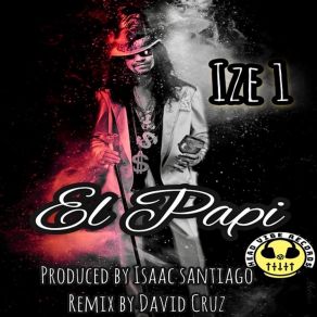 Download track El Papi (David Cruz Remix) Ize 1David Cruz