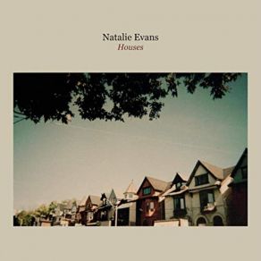 Download track Houses Natalie Evans