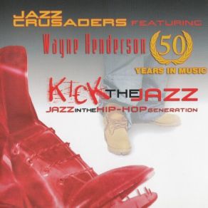 Download track Welcome To The New Year The Jazz Crusaders, Wayne Henderson