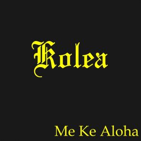 Download track Ka Uluwehi O Ke Kai Kolea