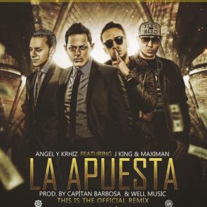 Download track La Apuesta (Remix) [JKing & Maximan] Ángel Y KhrizMaximan, J King