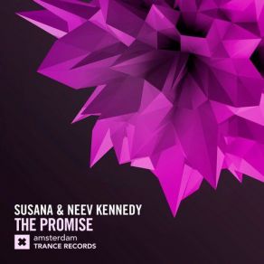 Download track The Promise (Bobina Extended Remix) Susana, Neev Kennedy