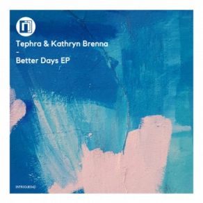 Download track Better Days Tephra, Bazil MC, Kathryn Brenna