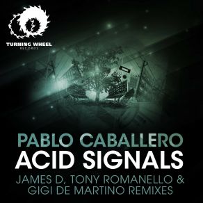 Download track Acid Signals Pablo Caballero