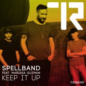 Download track Keep It Up Dub Mix Spellband, Marissa Guzman