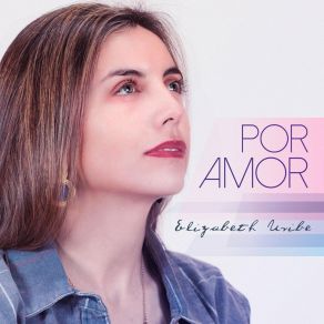 Download track Dios De Amor Elizabeth Uribe