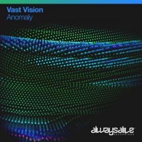 Download track Anomaly (Extended Mix) Vast Vision